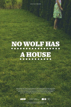 No Wolf Has a House No Wolf Has a House