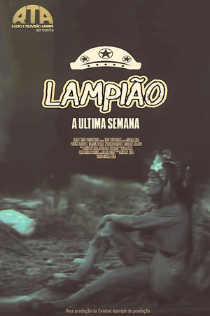 Lampião (A Última Semana) Lampião (A Última Semana)