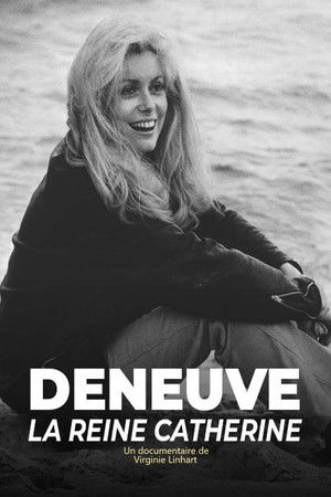 Deneuve, la reine Catherine Deneuve, la reine Catherine