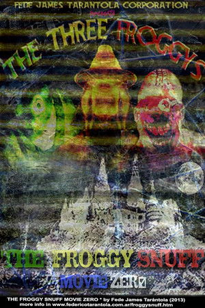 The Froggy Snuff Movie Zero The Froggy Snuff Movie Zero