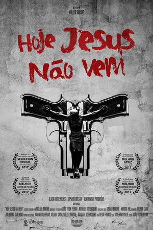 Hoje Jesus Não Vem Hoje Jesus Não Vem