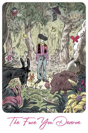 The Face You Deserve The Face You Deserve