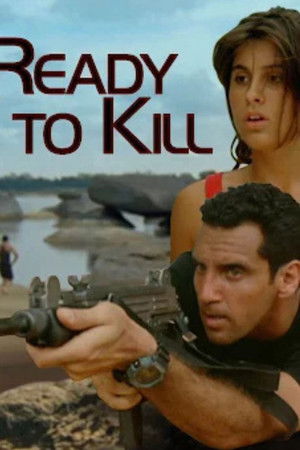 Ready to Kill Ready to Kill