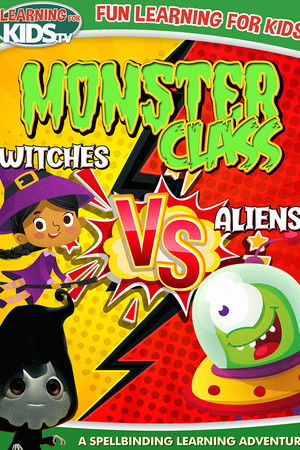 Monster Class: Witches Vs Aliens Monster Class: Witches Vs Aliens