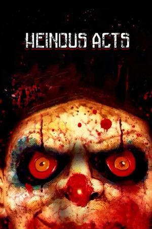 Heinous Acts Heinous Acts