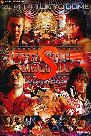 NJPW Wrestle Kingdom 8 NJPW Wrestle Kingdom 8