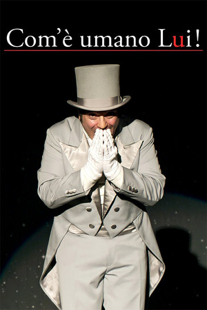 Com’è umano lui! Com’è umano lui!