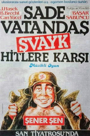 Sade Vatandaş Şvayk Hitler'e Karşı Sade Vatandaş Şvayk Hitler'e Karşı