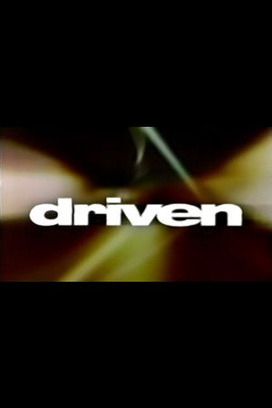 Driven Driven