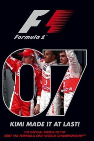Kimi Made It At Last: The Official Review Of The 2007 FIA Formula One World Championship