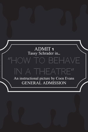 How to Behave in a Theatre