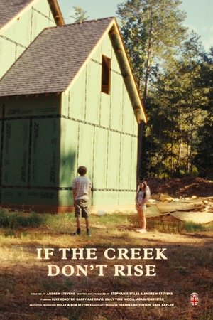 If the Creek Don't Rise
