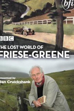 The Lost World of Friese-Greene