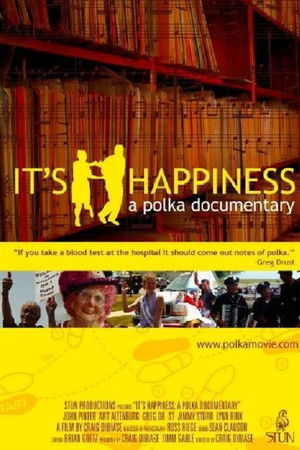 It's Happiness: A Polka Documentary It's Happiness: A Polka Documentary