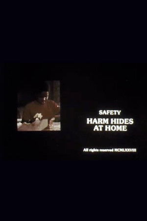 Safety: Harm Hides at Home Safety: Harm Hides at Home