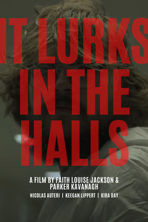 It Lurks In The Halls It Lurks In The Halls