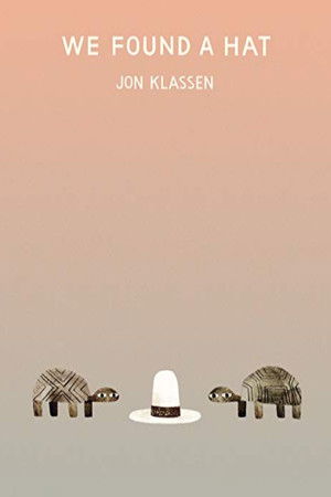 We Found a Hat We Found a Hat