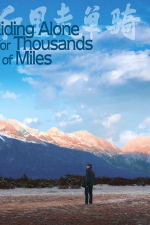 Riding Alone for Thousands of Miles Riding Alone for Thousands of Miles