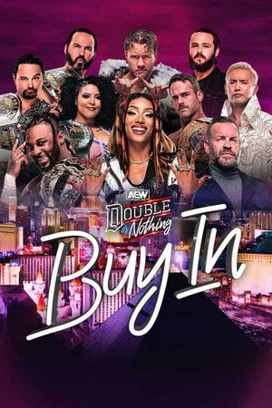 AEW Double or Nothing 2024: The Buy In AEW Double or Nothing 2024: The Buy In