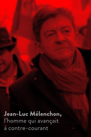 Jean-Luc Mélenchon, l’homme qui avançait à contre-courant Jean-Luc Mélenchon, l’homme qui avançait à contre-courant