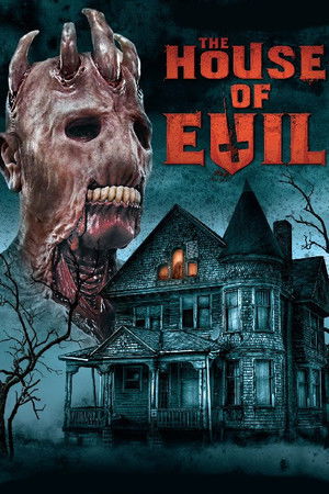 The House of Evil The House of Evil