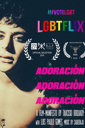 Adoration, Adoration, Adoration Adoration, Adoration, Adoration