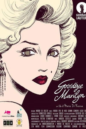 Goodbye Marilyn Goodbye Marilyn