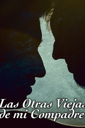 Las otras viejas de mi compadre Las otras viejas de mi compadre