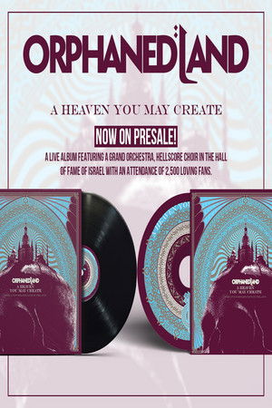 Orphaned Land: A Heaven You May Create Orphaned Land: A Heaven You May Create