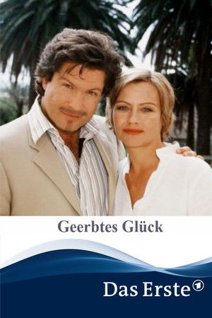 Geerbtes Glück Geerbtes Glück