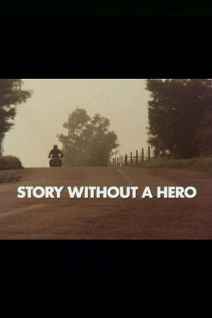 Story Without a Hero Story Without a Hero