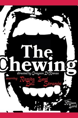 The Chewing The Chewing