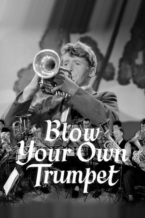 Blow Your Own Trumpet Blow Your Own Trumpet