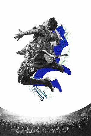 ONE OK ROCK with Orchestra Japan Tour 2018 ONE OK ROCK with Orchestra Japan Tour 2018