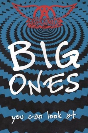 Aerosmith: Big Ones You Can Look At Aerosmith: Big Ones You Can Look At