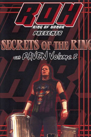 Secrets of The Ring w/ Raven Vol. 5 Secrets of The Ring w/ Raven Vol. 5
