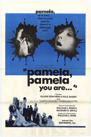 Pamela, Pamela, You Are... Pamela, Pamela, You Are...