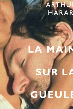 La main sur la gueule La main sur la gueule