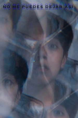 No Me Puedes Dejar Así No Me Puedes Dejar Así