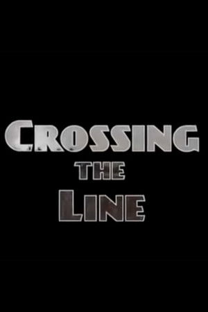 Crossing the Line