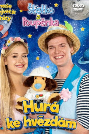 Štístko a Poupěnka Hurá ke hvězdám