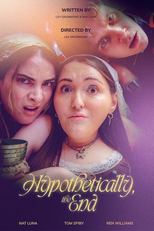 Hypothetically, the End