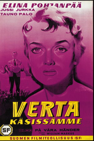 Verta käsissämme Verta käsissämme