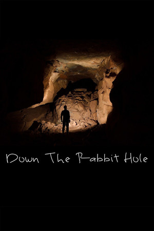 Down the Rabbit Hole Down the Rabbit Hole