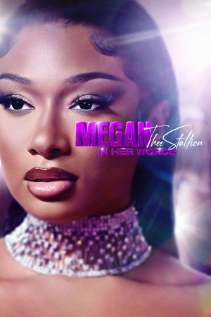 Megan Thee Stallion: In Her Words Megan Thee Stallion: In Her Words