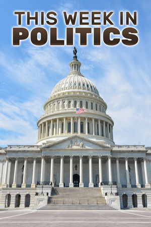 This Week in Politics This Week in Politics