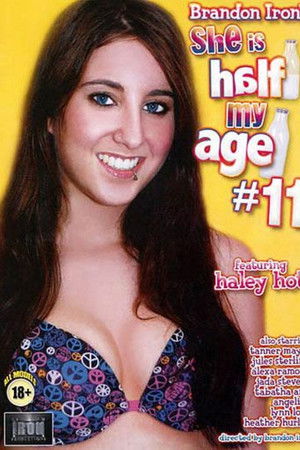 She Is Half My Age 11 She Is Half My Age 11