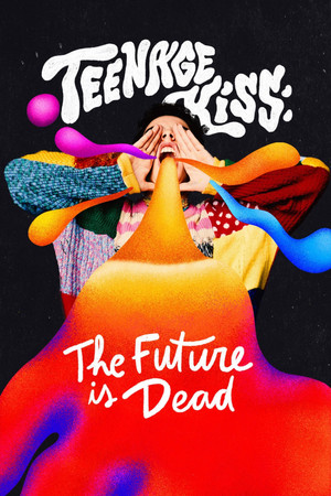 Teenage Kiss: The Future Is Dead Teenage Kiss: The Future Is Dead