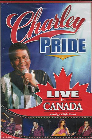 Charley Pride: Live in Canada Charley Pride: Live in Canada