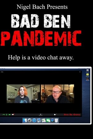 Bad Ben 8: Pandemic Bad Ben 8: Pandemic